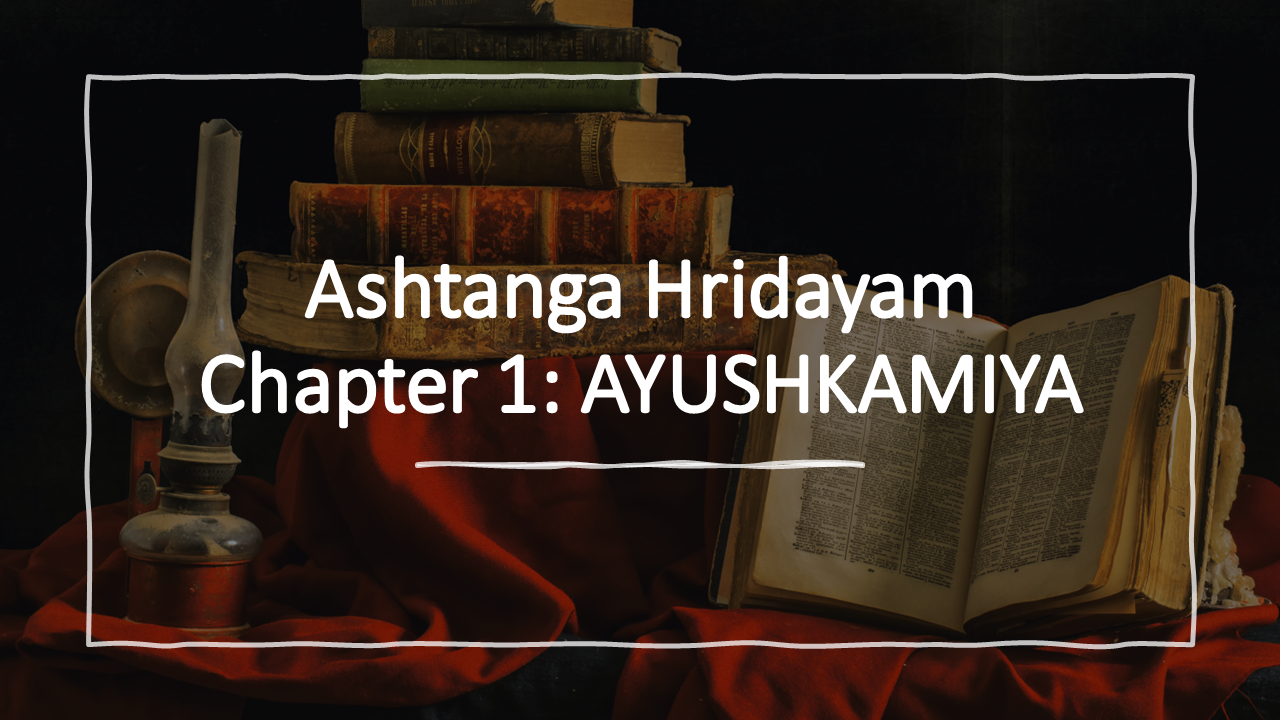 Decoding Ashtanga Hridayam- Chapter 1